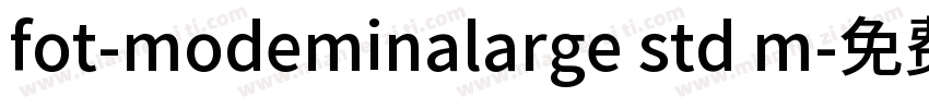 fot-modeminalarge std m字体转换